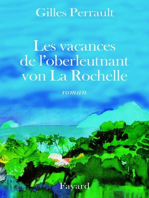 cover image of Les Vacances de l'oberleutnant von La Rochelle